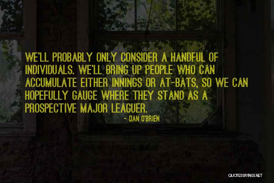 Brabrand Stadion Quotes By Dan O'Brien Brabrand Stadion Quotes By Dan O'Brien
