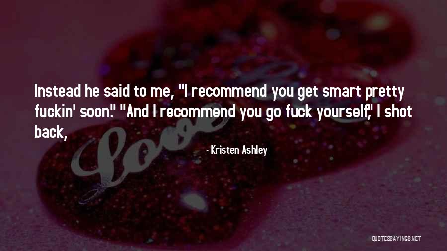 Bracae Pronunciation Quotes By Kristen Ashley Bracae Pronunciation Quotes By Kristen Ashley