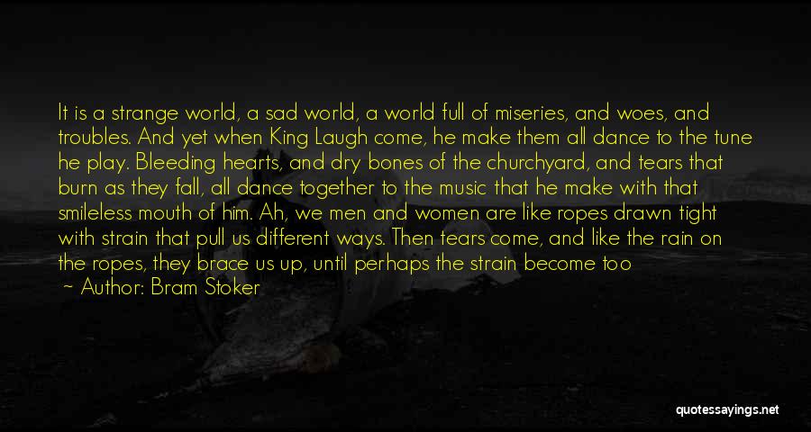 Brace Up Quotes By Bram Stoker