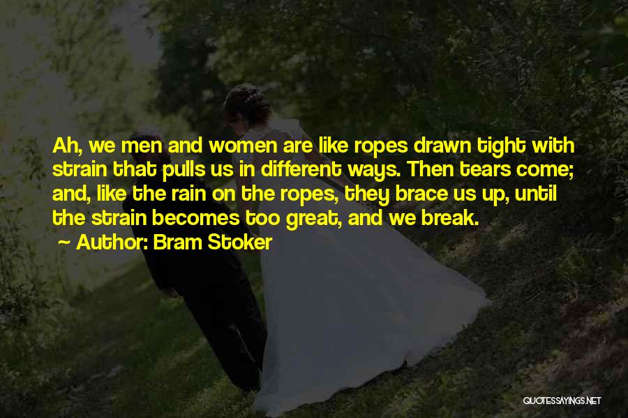 Brace Up Quotes By Bram Stoker