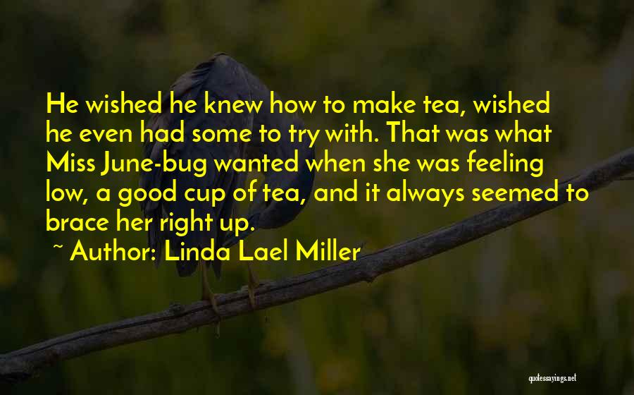 Brace Up Quotes By Linda Lael Miller