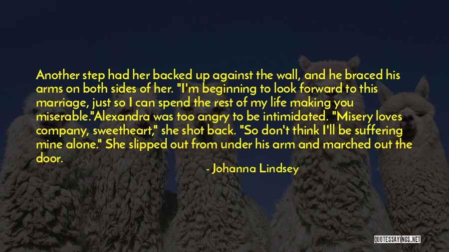 Braced Life Quotes By Johanna Lindsey Braced Life Quotes By Johanna Lindsey