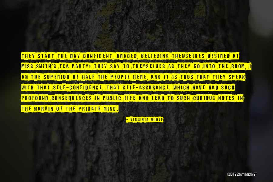 Braced Life Quotes By Virginia Woolf Braced Life Quotes By Virginia Woolf