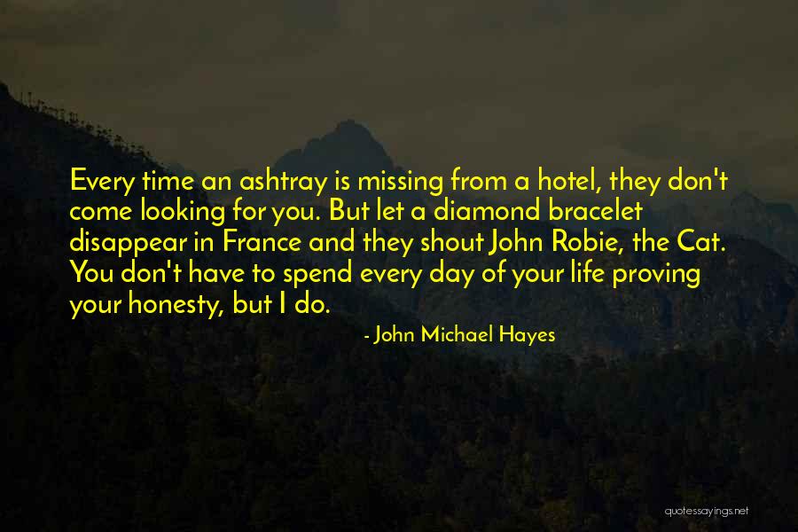 Bracelet Quotes By John Michael Hayes Bracelet Quotes By John Michael Hayes