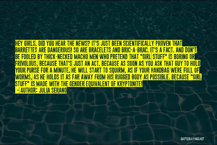 Bracelets Quotes By Julia Serano
