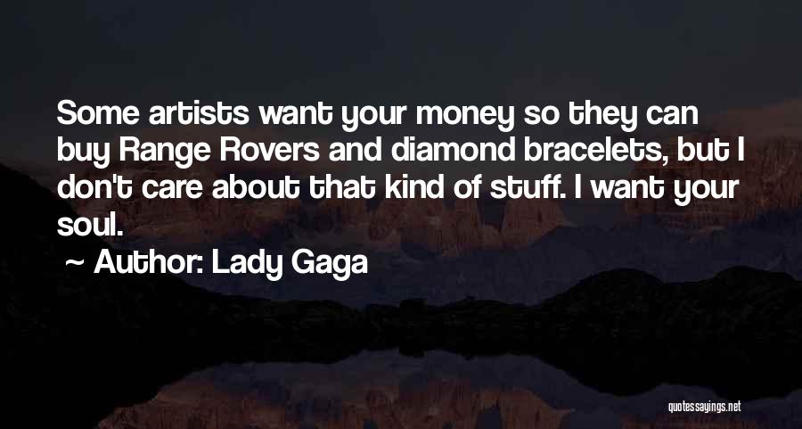 Bracelets Quotes By Lady Gaga