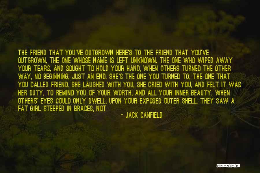 Braces Quotes By Jack Canfield