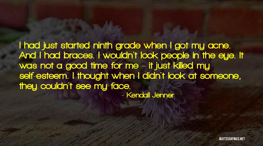 Braces Quotes By Kendall Jenner