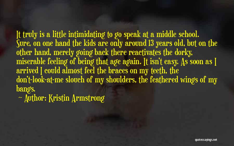 Braces Quotes By Kristin Armstrong