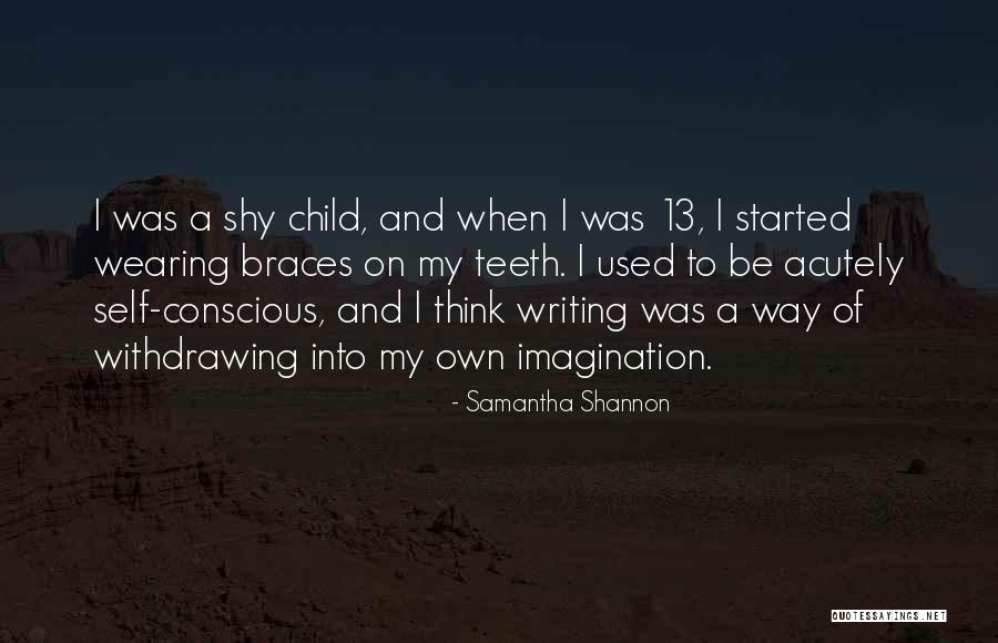 Braces Quotes By Samantha Shannon