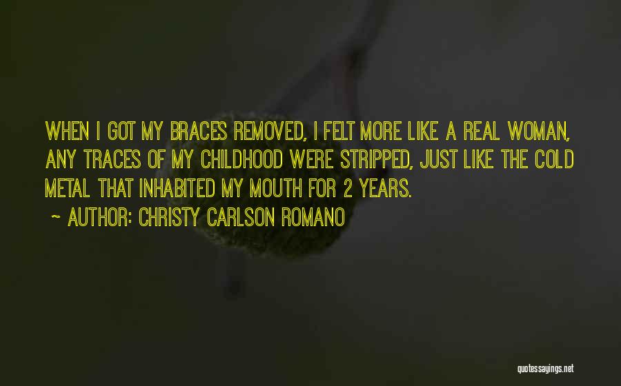 Braces Removed Quotes By Christy Carlson Romano