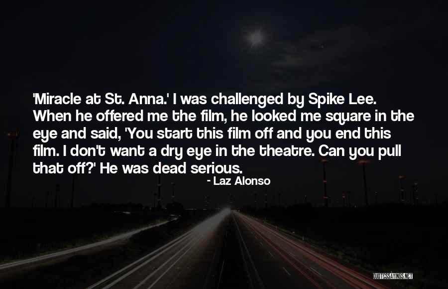 Brachfeld Quotes By Laz Alonso Brachfeld Quotes By Laz Alonso