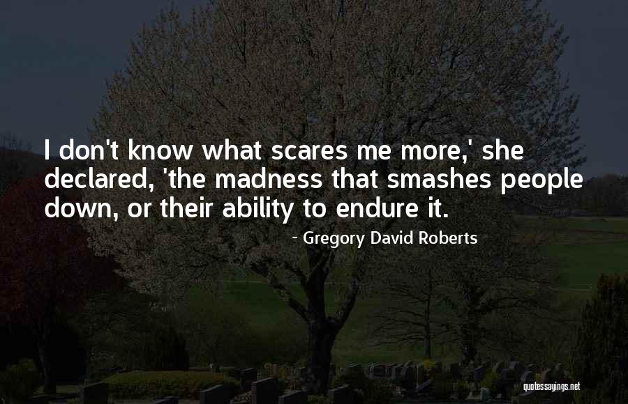 Brachfeld Siegfried Quotes By Gregory David Roberts Brachfeld Siegfried Quotes By Gregory David Roberts