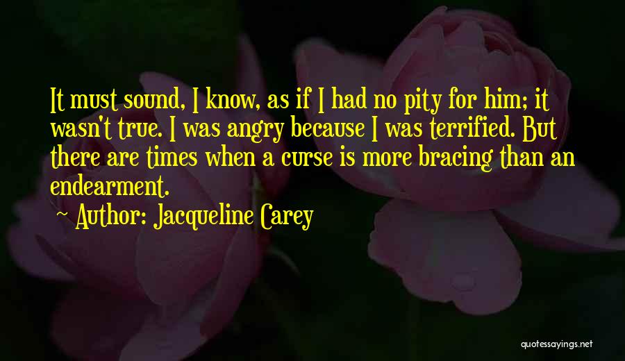 Bracing Quotes By Jacqueline Carey