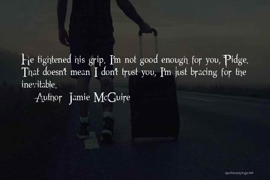 Bracing Quotes By Jamie McGuire