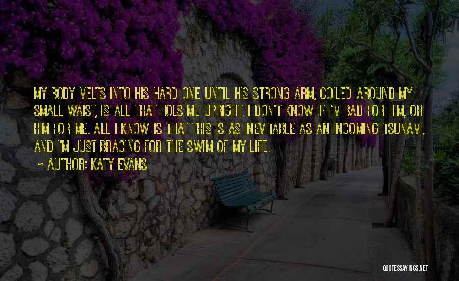 Bracing Quotes By Katy Evans