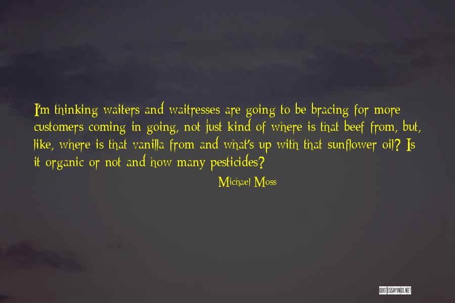 Bracing Yourself Quotes By Michael Moss Bracing Yourself Quotes By Michael Moss