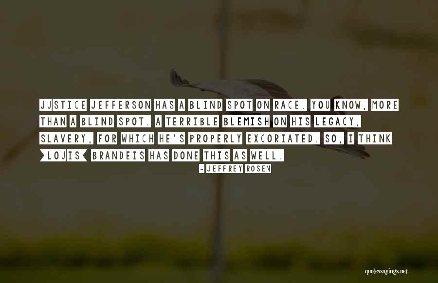 Brackastand Quotes By Jeffrey Rosen Brackastand Quotes By Jeffrey Rosen