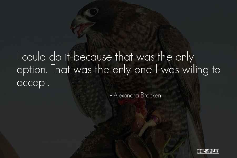 Bracken Quotes By Alexandra Bracken Bracken Quotes By Alexandra Bracken