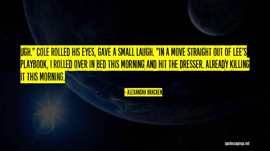 Bracken Quotes By Alexandra Bracken Bracken Quotes By Alexandra Bracken