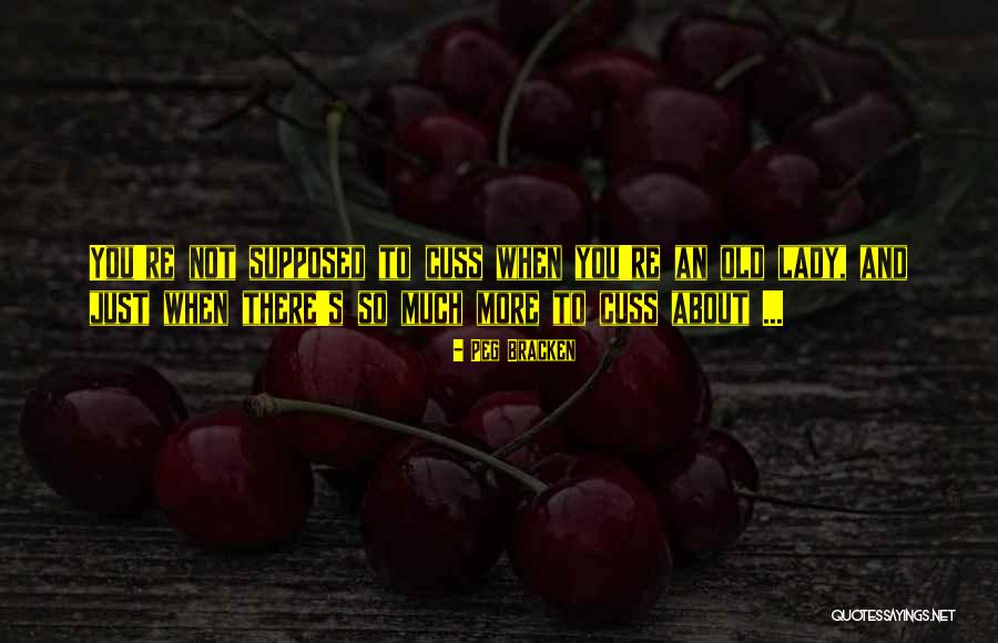 Bracken Quotes By Peg Bracken Bracken Quotes By Peg Bracken