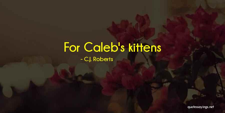 Brackens Trout Quotes By C.J. Roberts Brackens Trout Quotes By C.J. Roberts