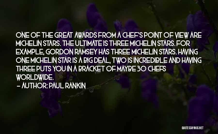 Bracket Quotes By Paul Rankin