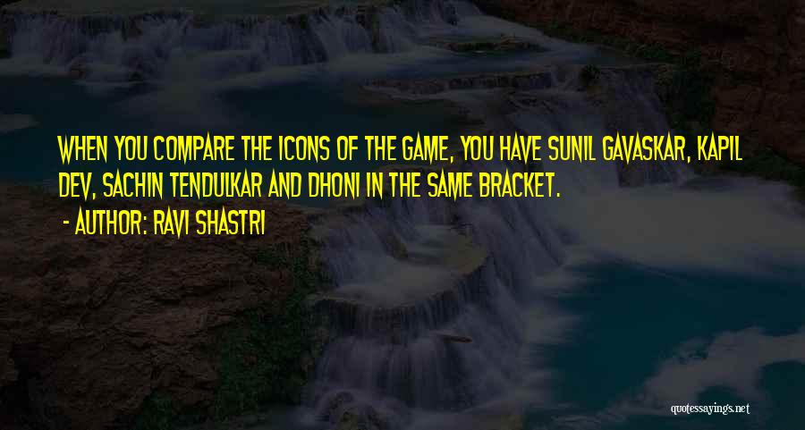 Bracket Quotes By Ravi Shastri