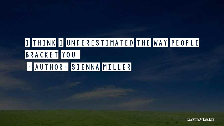 Bracket Quotes By Sienna Miller