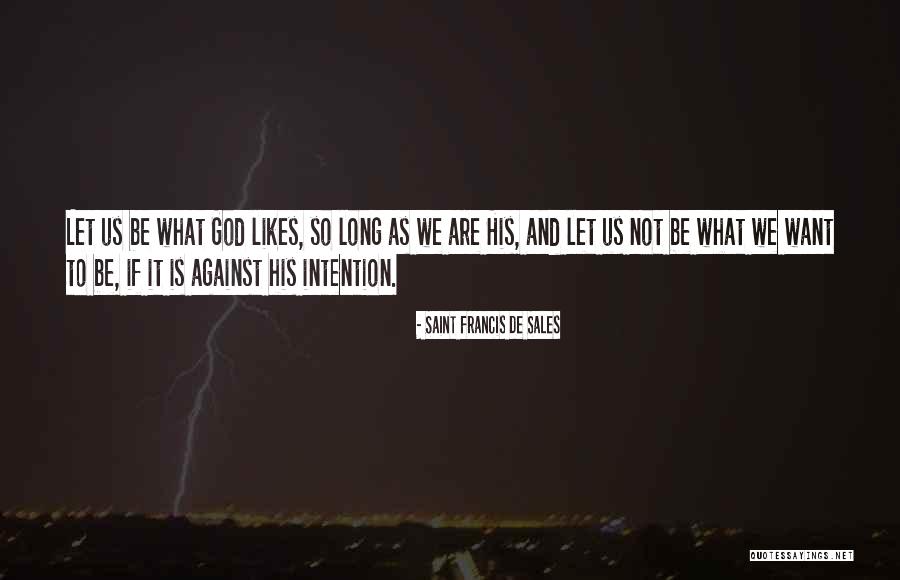 Bracknell Town Quotes By Saint Francis De Sales Bracknell Town Quotes By Saint Francis De Sales