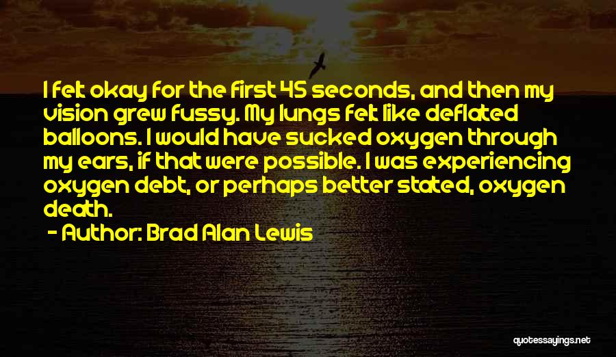 Brad Alan Lewis Quotes 1678675