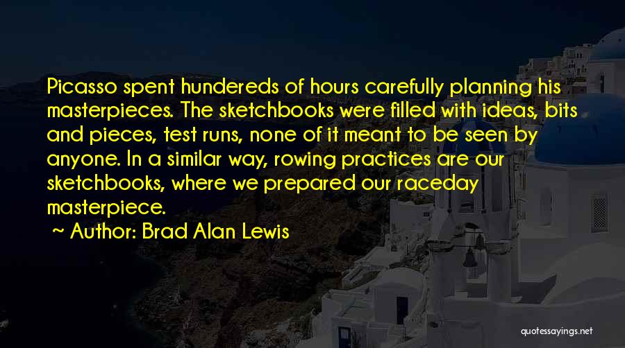Brad Alan Lewis Quotes 1700697