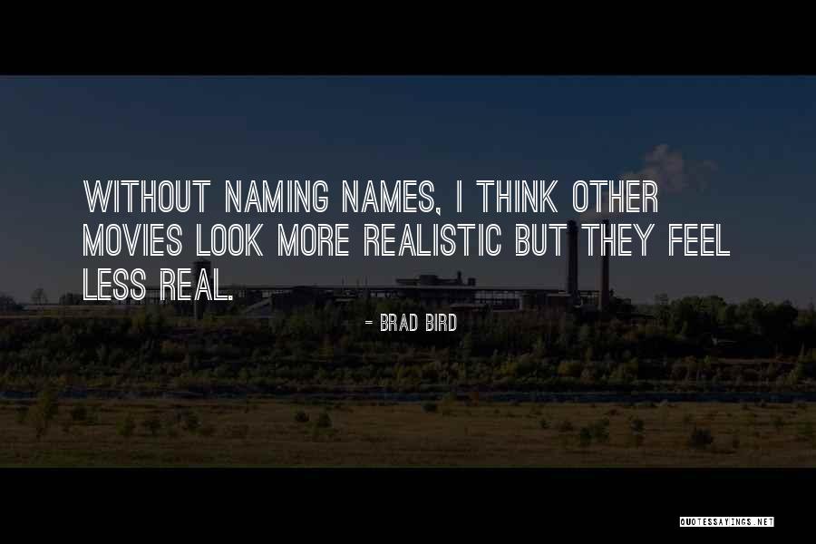 Brad Bird Quotes 1414655