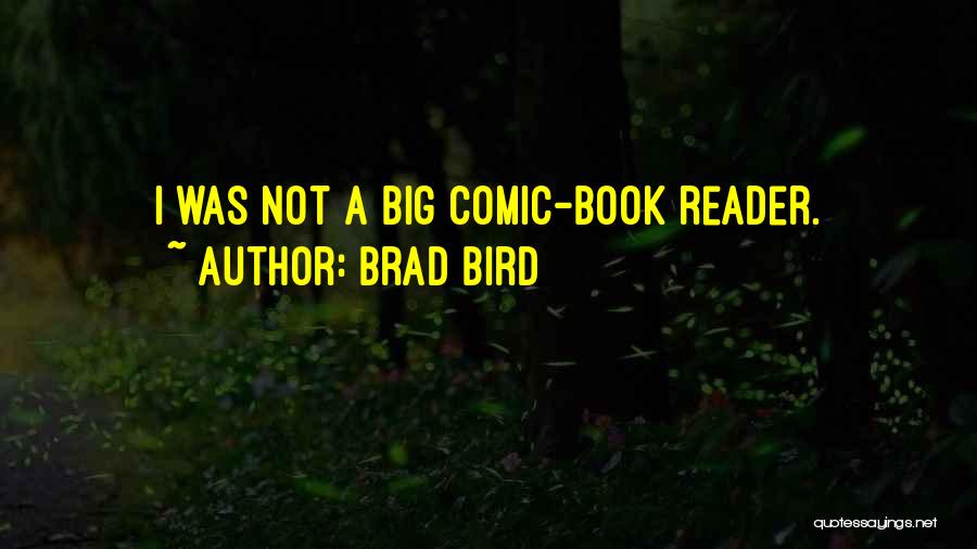 Brad Bird Quotes 177838