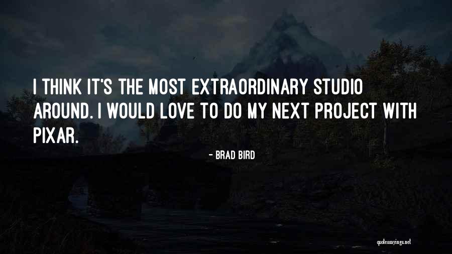 Brad Bird Quotes 585895