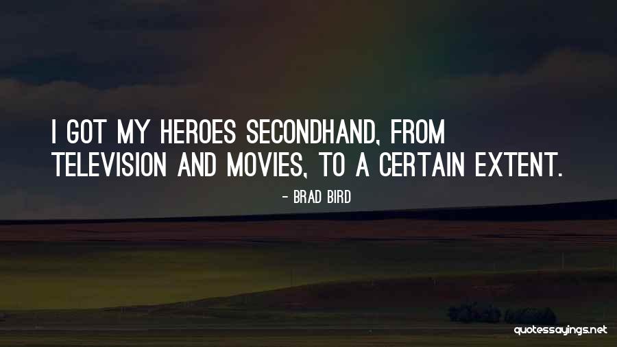 Brad Bird Quotes 701605