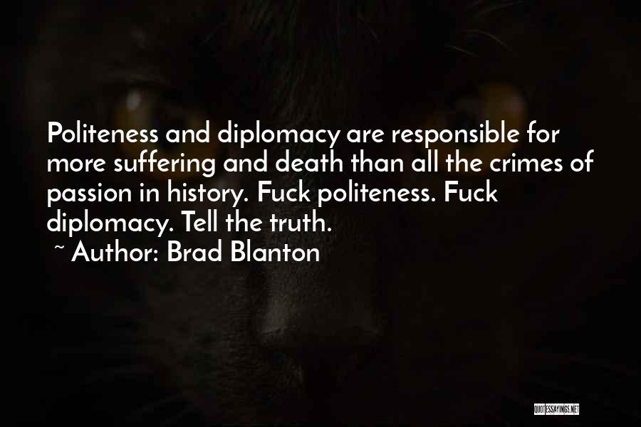 Brad Blanton Quotes 2028870