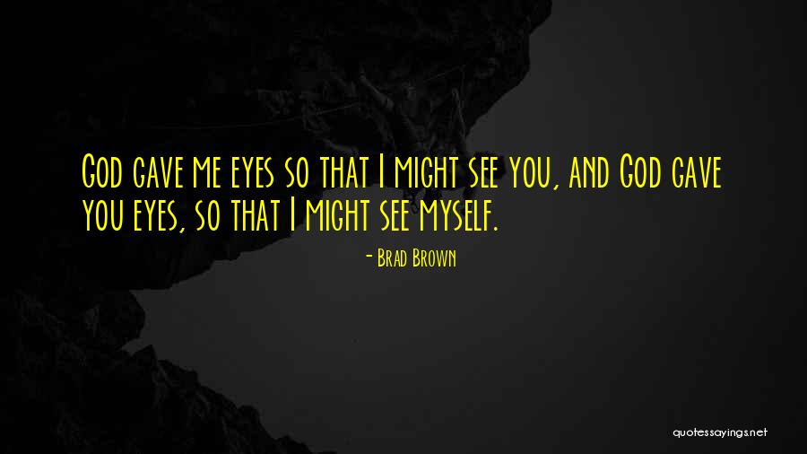Brad Brown Quotes 1132183 Brad Brown Quotes 1132183