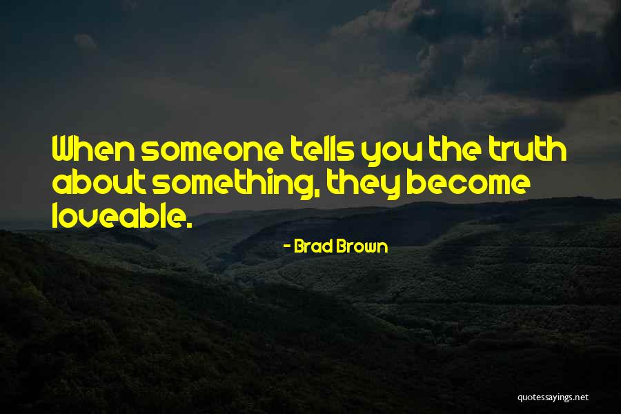 Brad Brown Quotes 125199