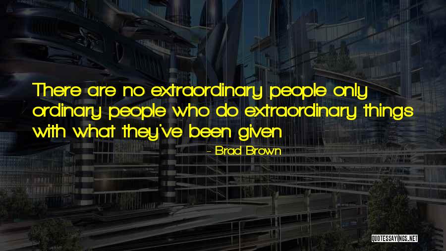 Brad Brown Quotes 430099