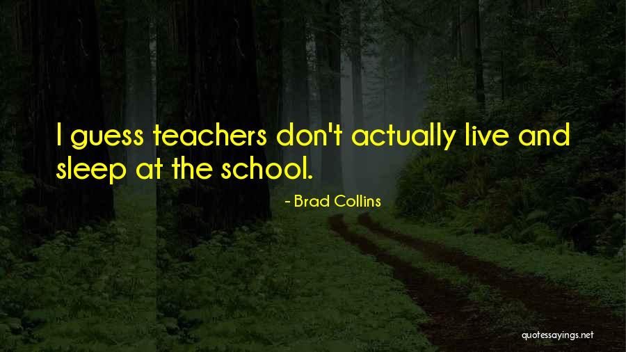 Brad Collins Quotes 736451