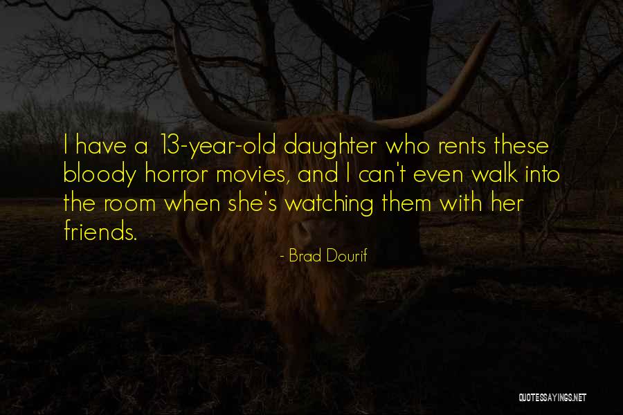 Brad Dourif Quotes 626381 Brad Dourif Quotes 626381