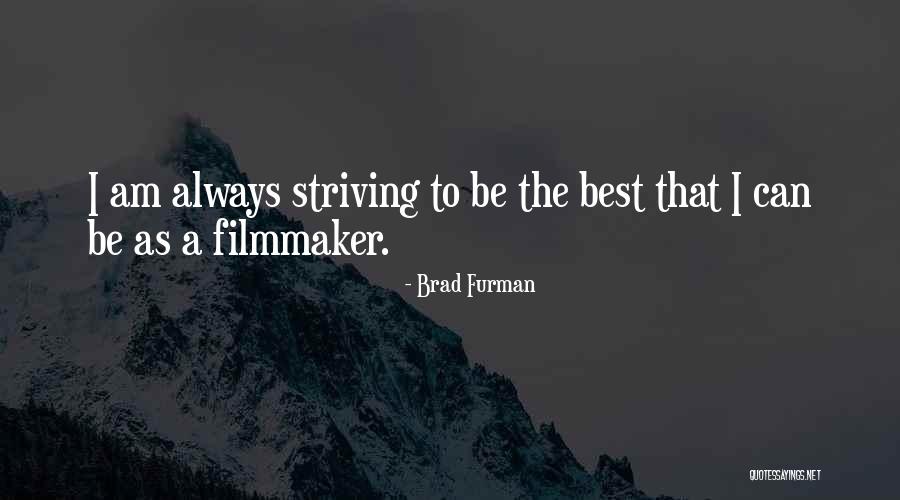 Brad Furman Quotes 510685 Brad Furman Quotes 510685