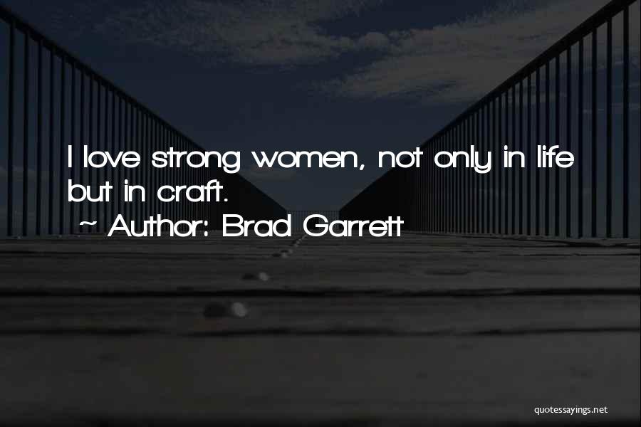 Brad Garrett Quotes 1002285