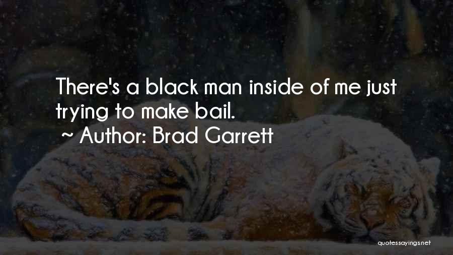 Brad Garrett Quotes 1664217