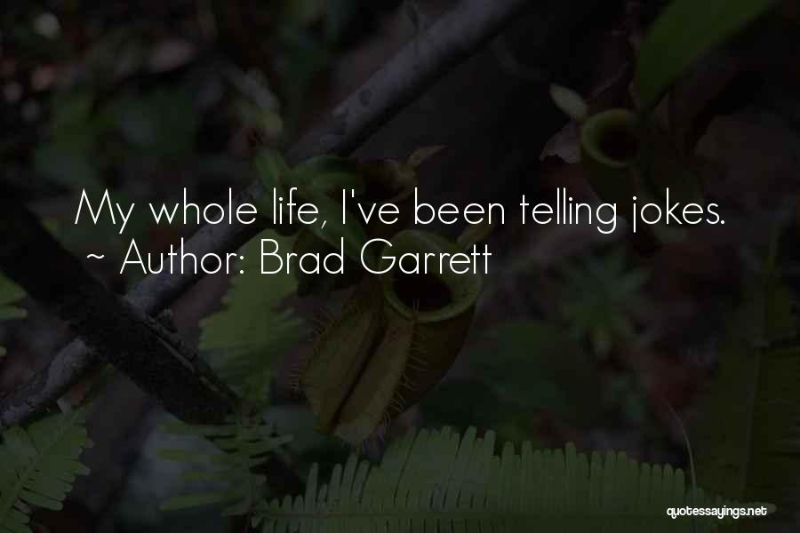 Brad Garrett Quotes 1692711