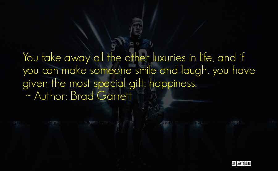 Brad Garrett Quotes 237674