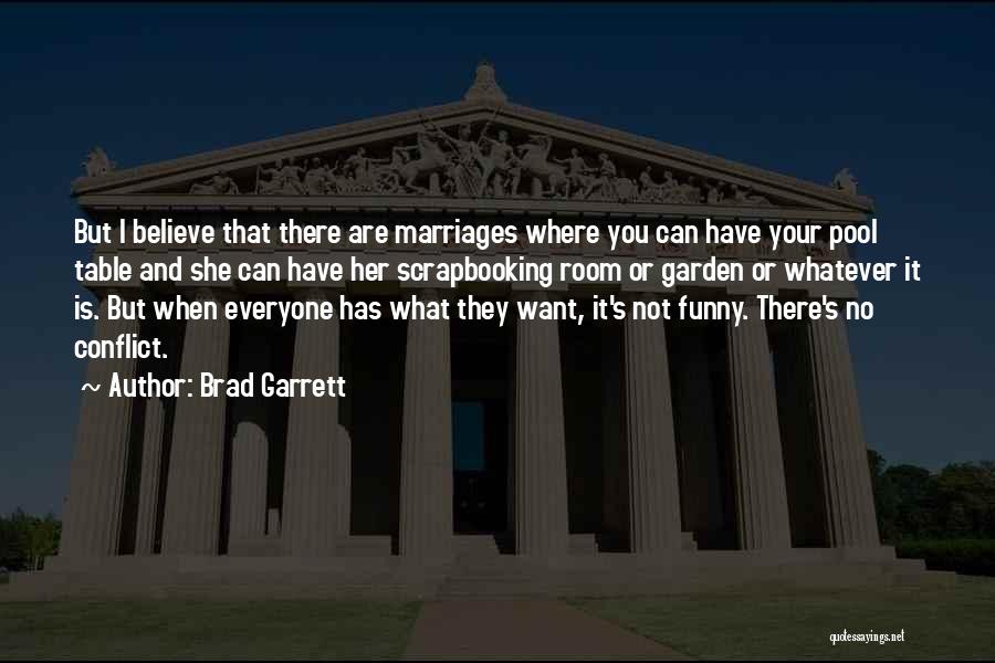 Brad Garrett Quotes 592583
