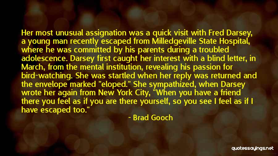 Brad Gooch Quotes 1912476 Brad Gooch Quotes 1912476