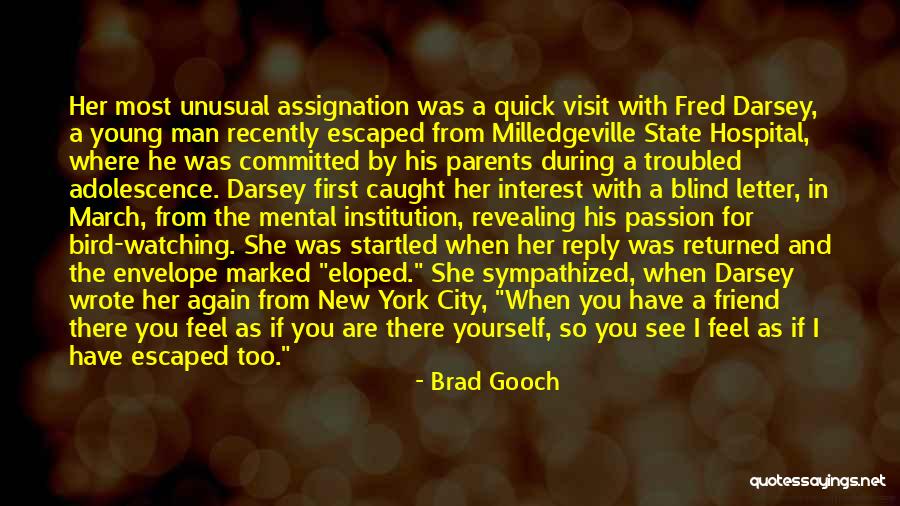 Brad Gooch Quotes 1912476